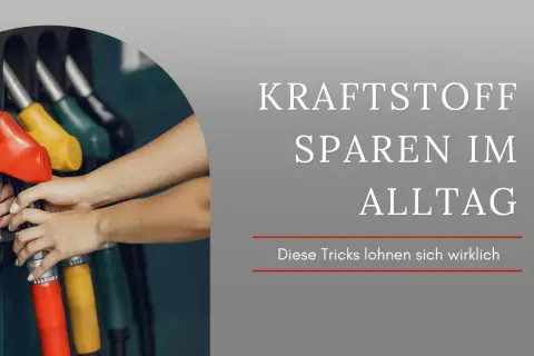 Kraftstoff sparen: 20% mehr Reichweite mit diesen einfachen Tipps